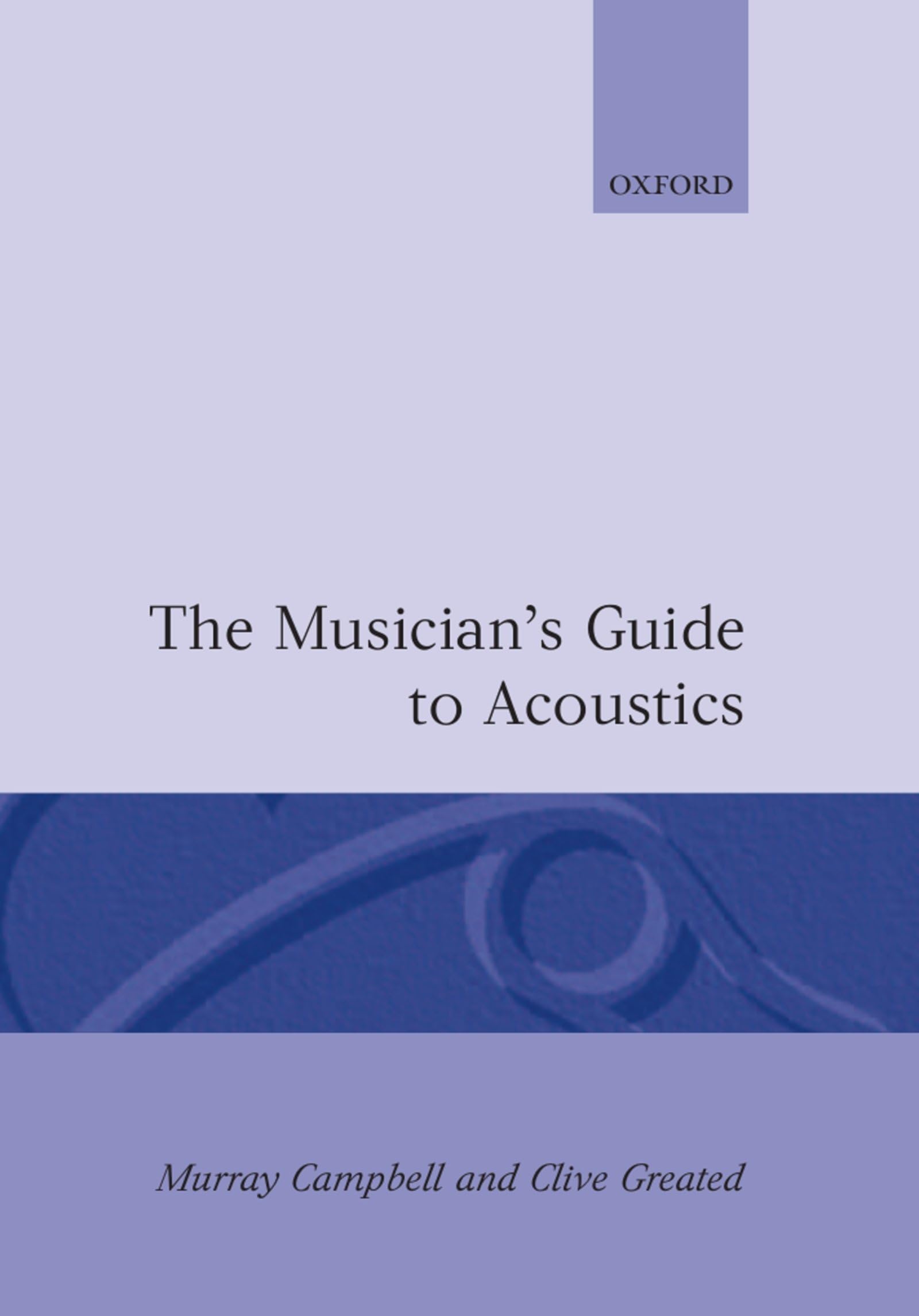 The Musician's Guide to Acoustics,Used
