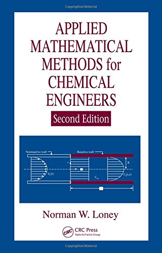 Applied Mathematical Methods For Chemical Engineers, Second Edition,Used