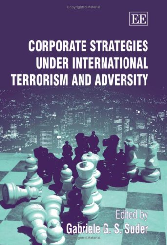 Corporate Strategies under International Terrorism and Adversity,Used