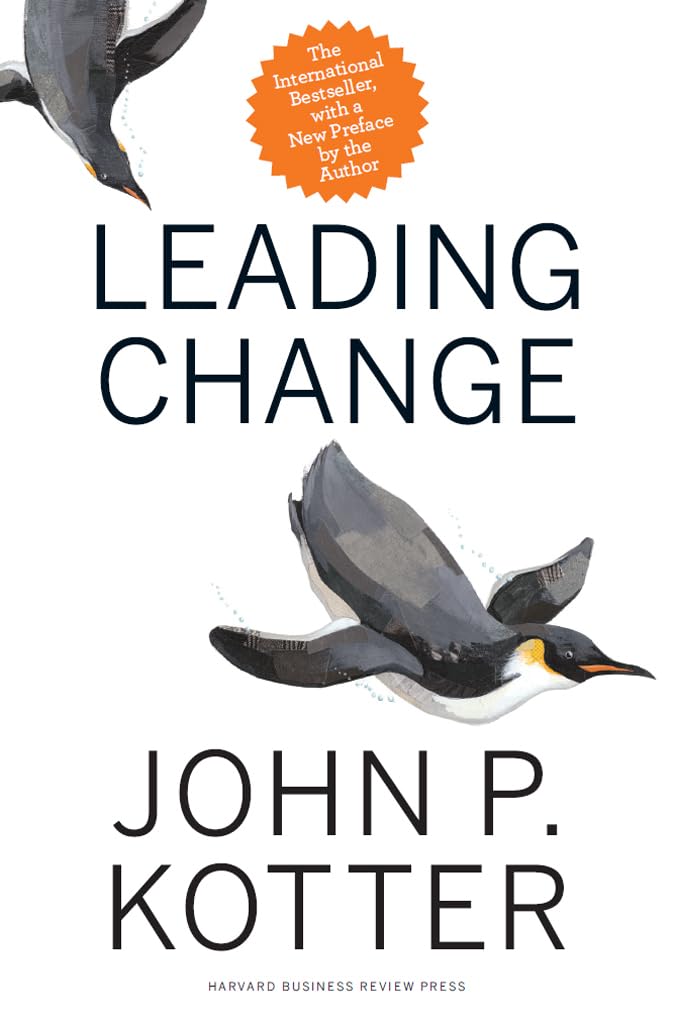 Leading Change, With a New Preface by the Author,Used