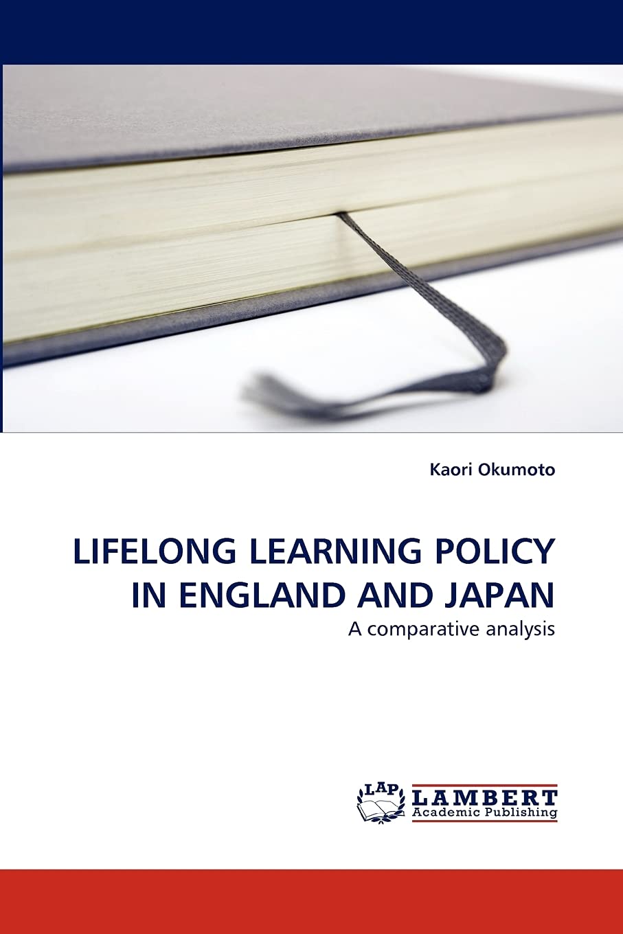 LIFELONG LEARNING POLICY IN ENGLAND AND JAPAN: A comparative analysis,Used