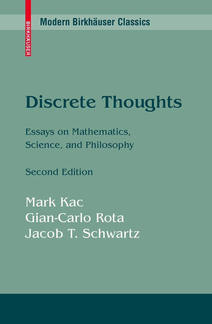 Discrete Thoughts: Essays On Mathematics, Science And Philosophy (Modern Birkhuser Classics),Used