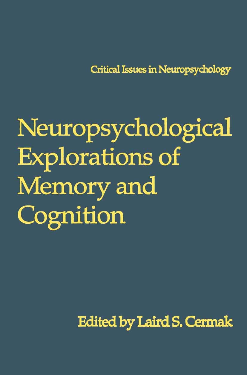 Neuropsychological Explorations of Memory and Cognition: Essay in Honor of Nelson Butters (Critical Issues in Neuropsychology),Used