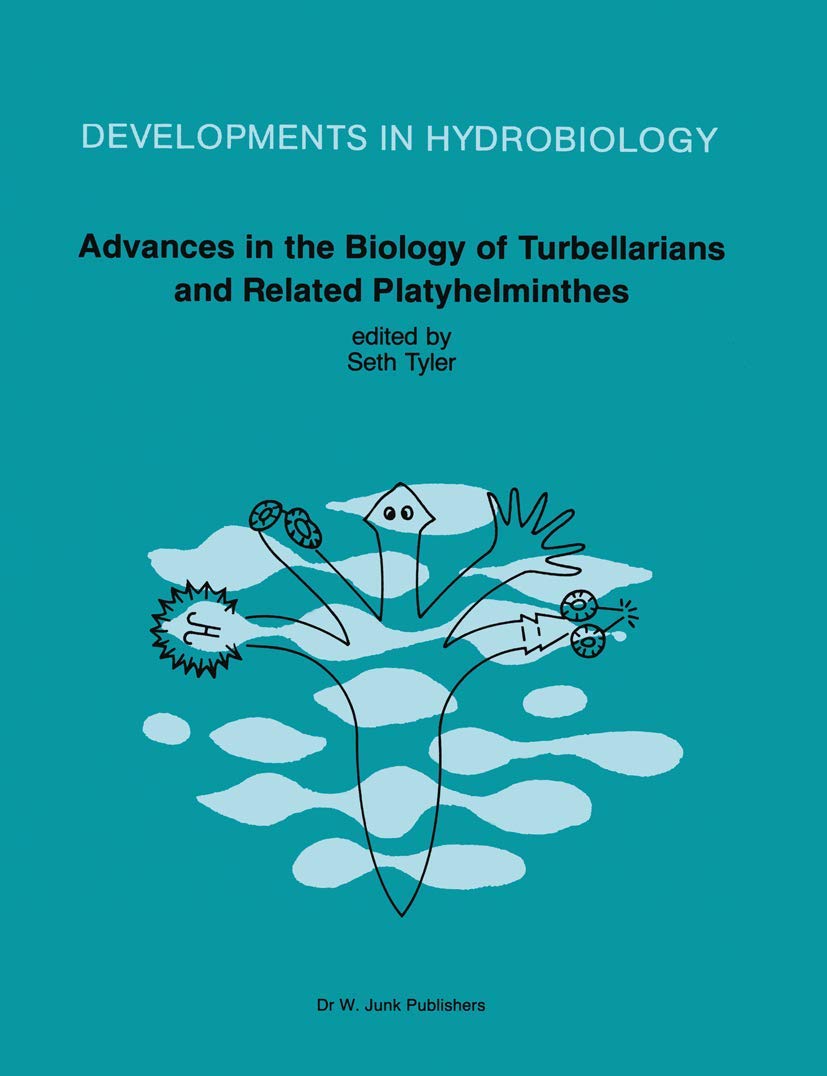 Advances in the Biology of Turbellarians and Related Platyhelminthes: Proceedings of the Fourth International Symposium on the T,New