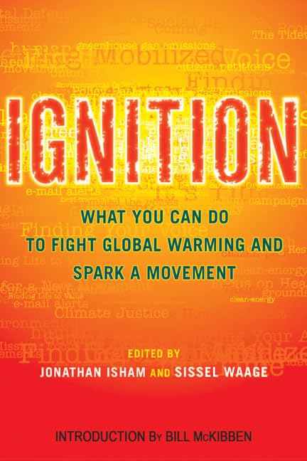 Ignition: What You Can Do to Fight Global Warming and Spark a Movement,Used