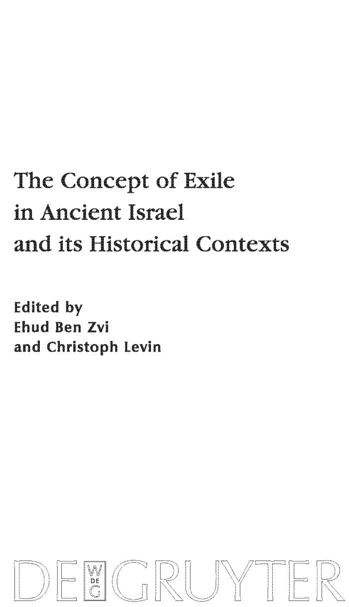 The Concept of Exile in Ancient Israel and its Historical Contexts (Beihefte zur Zeitschrift fr die alttestamentliche Wissenscha,Used