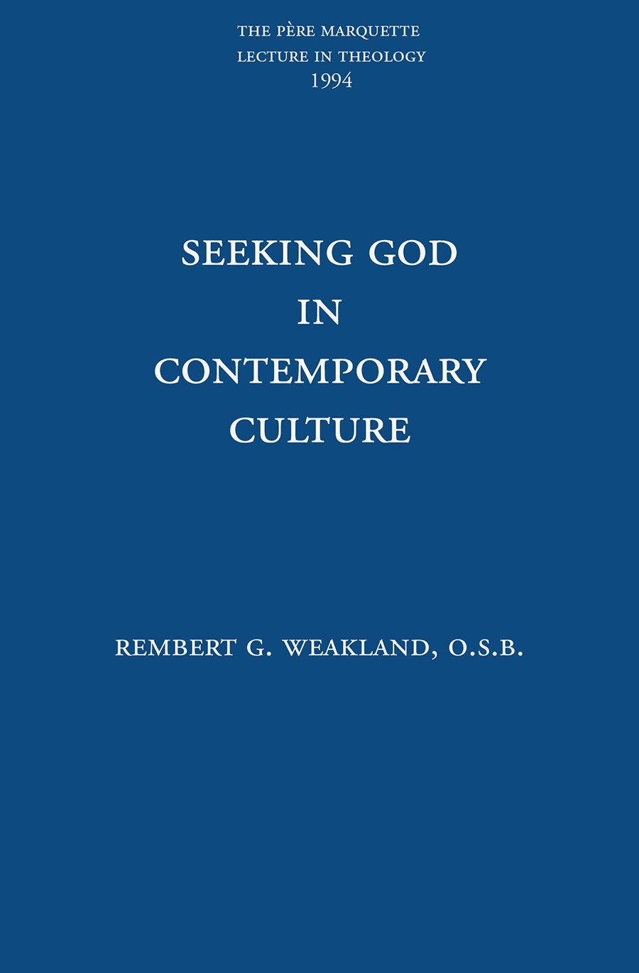 Seeking God in Contemporary Culture,Used