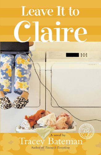 Leave It To Claire (Claire Everett Series, No. 1),Used