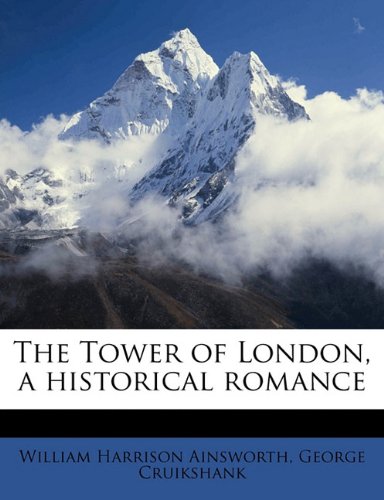 The Tower of London, a historical romance,Used