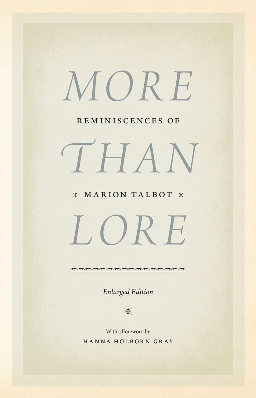 More than Lore: Reminiscences of Marion Talbot,Used