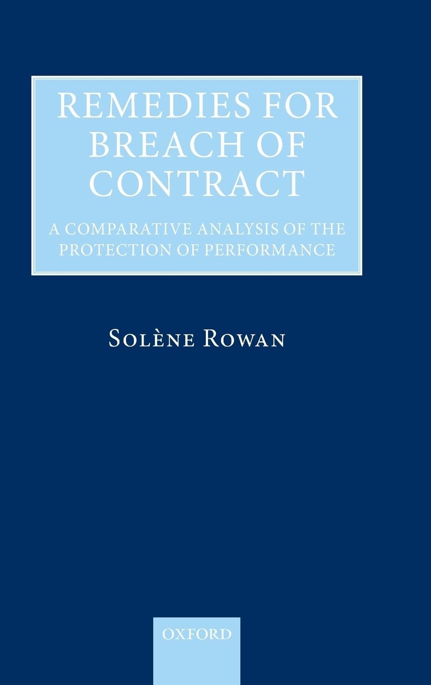Remedies for Breach of Contract: A Comparative Analysis of the Protection of Performance,New
