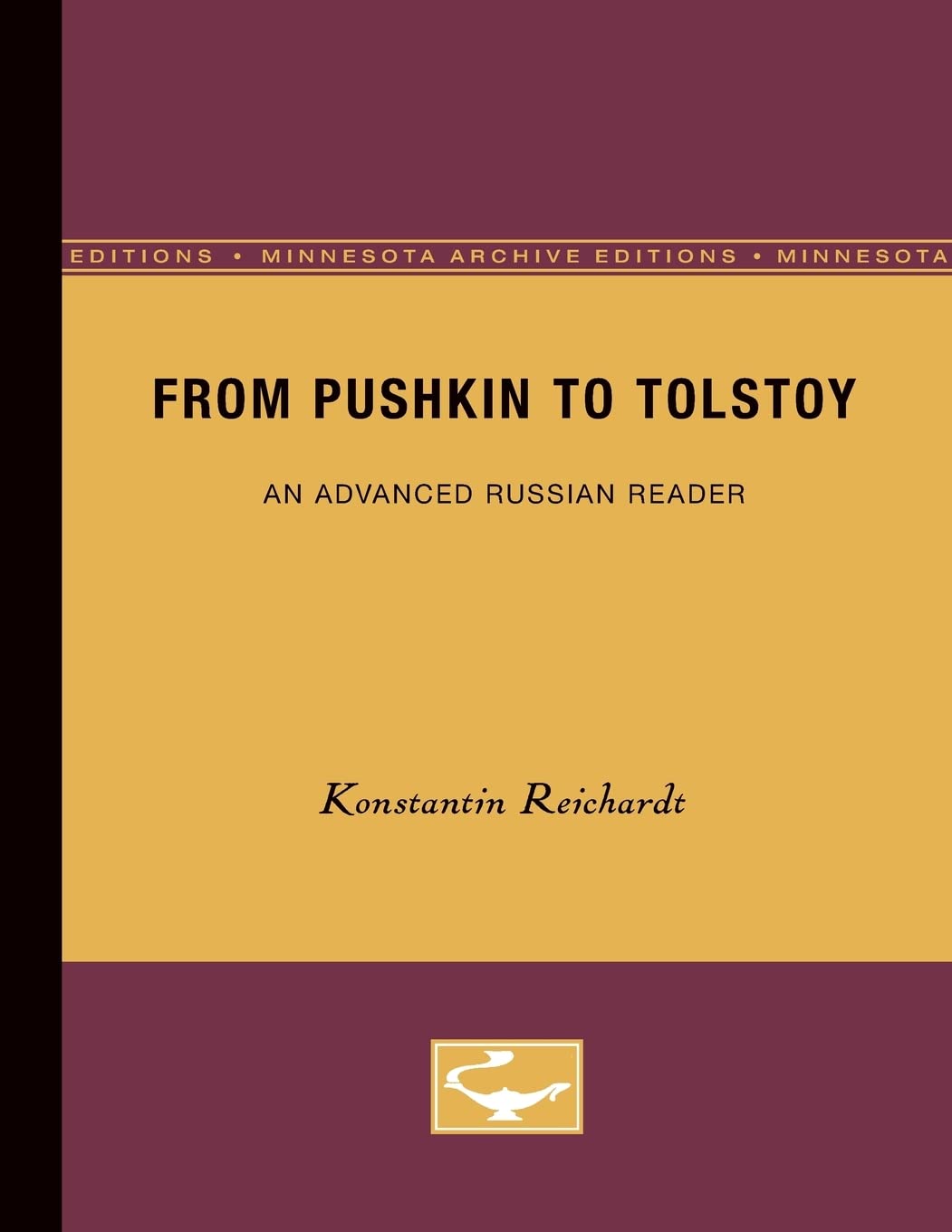 From Pushkin To Tolstoy: An Advanced Russian Reader,Used