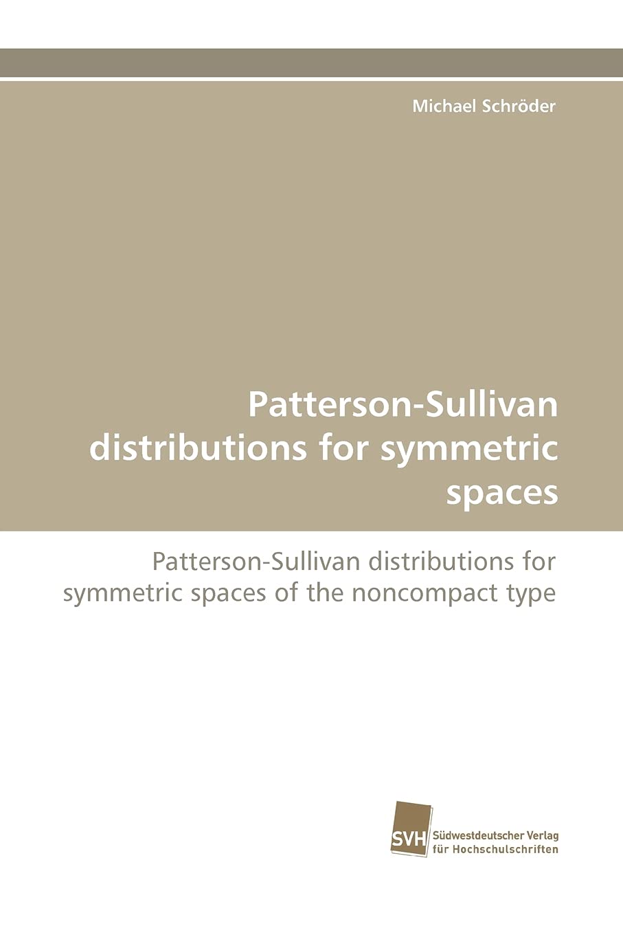 PattersonSullivan distributions for symmetric spaces: PattersonSullivan distributions for symmetric spaces of the noncompact t,Used
