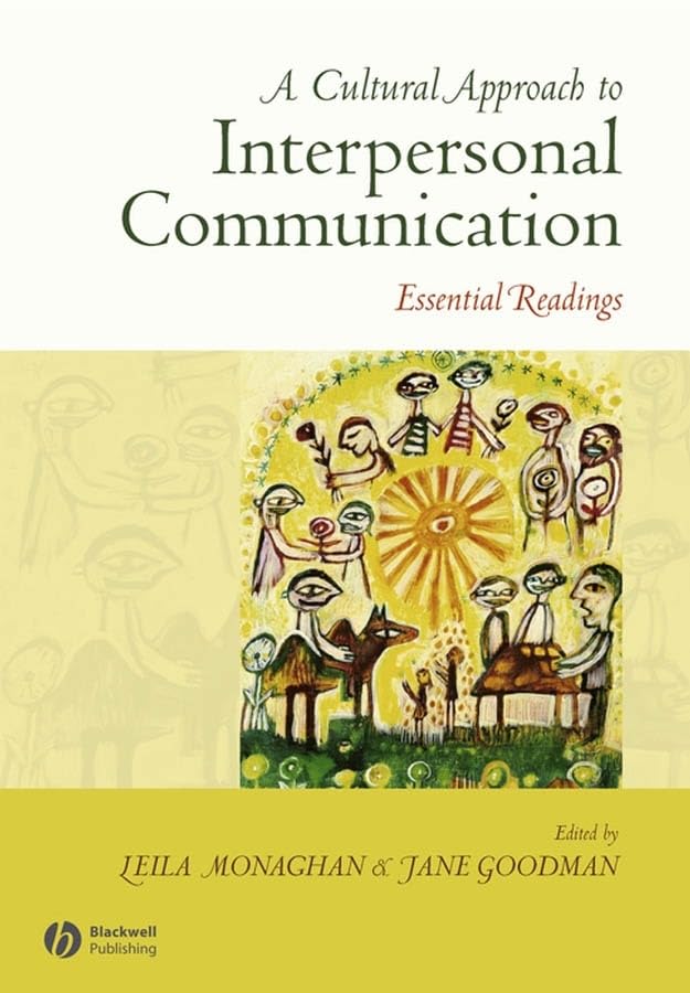 A Cultural Approach to Interpersonal Communication: Essential Readings,Used