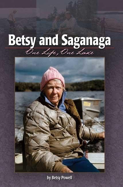 Betsy and Saganaga: One Life, One Lake,Used