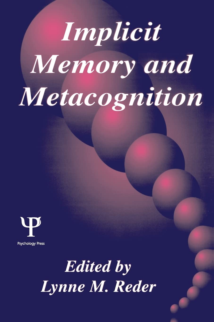 Implicit Memory And Metacognition (Carnegie Mellon Symposia On Cognition Series),Used