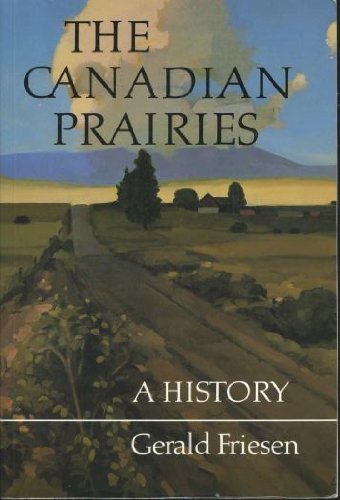 The Canadian Prairies: A History,Used