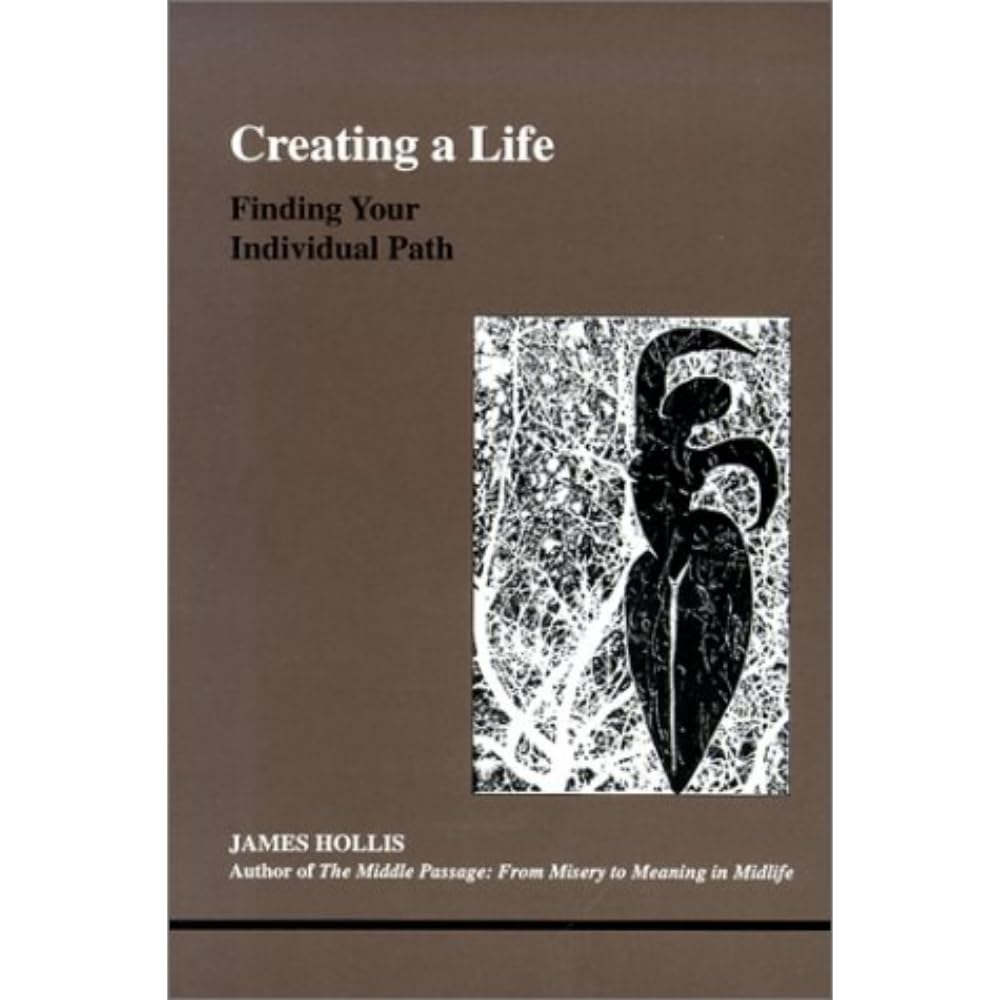 Creating a Life: Finding Your Individual Path (Studies in Jungian Psychology by Jungian Analysts),Used