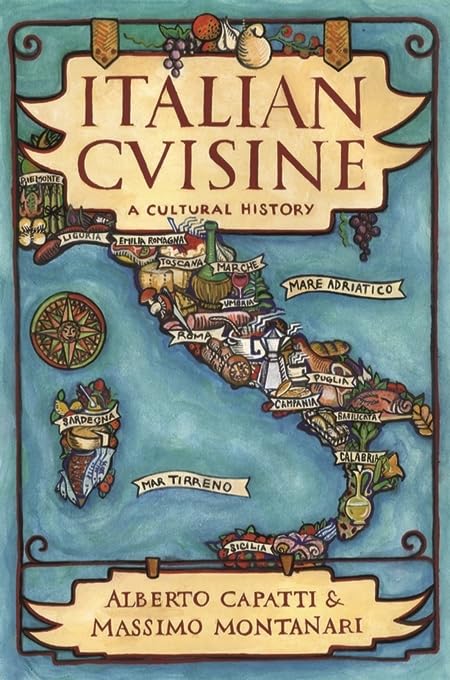 Italian Cuisine: A Cultural History (Arts And Traditions Of The Table: Perspectives On Culinary History),New