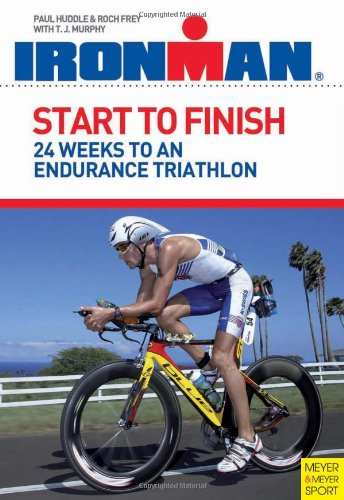 Start to Finish: 24 Weeks to an Endurance Triathlon: Ironman Edition,Used