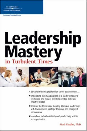 Leadership Mastery: In Turbulent Times,Used