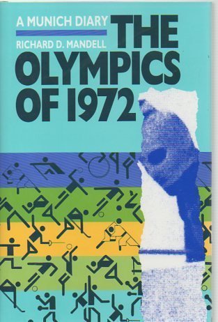 Olympics Of 1972: A Munich Diary,Used