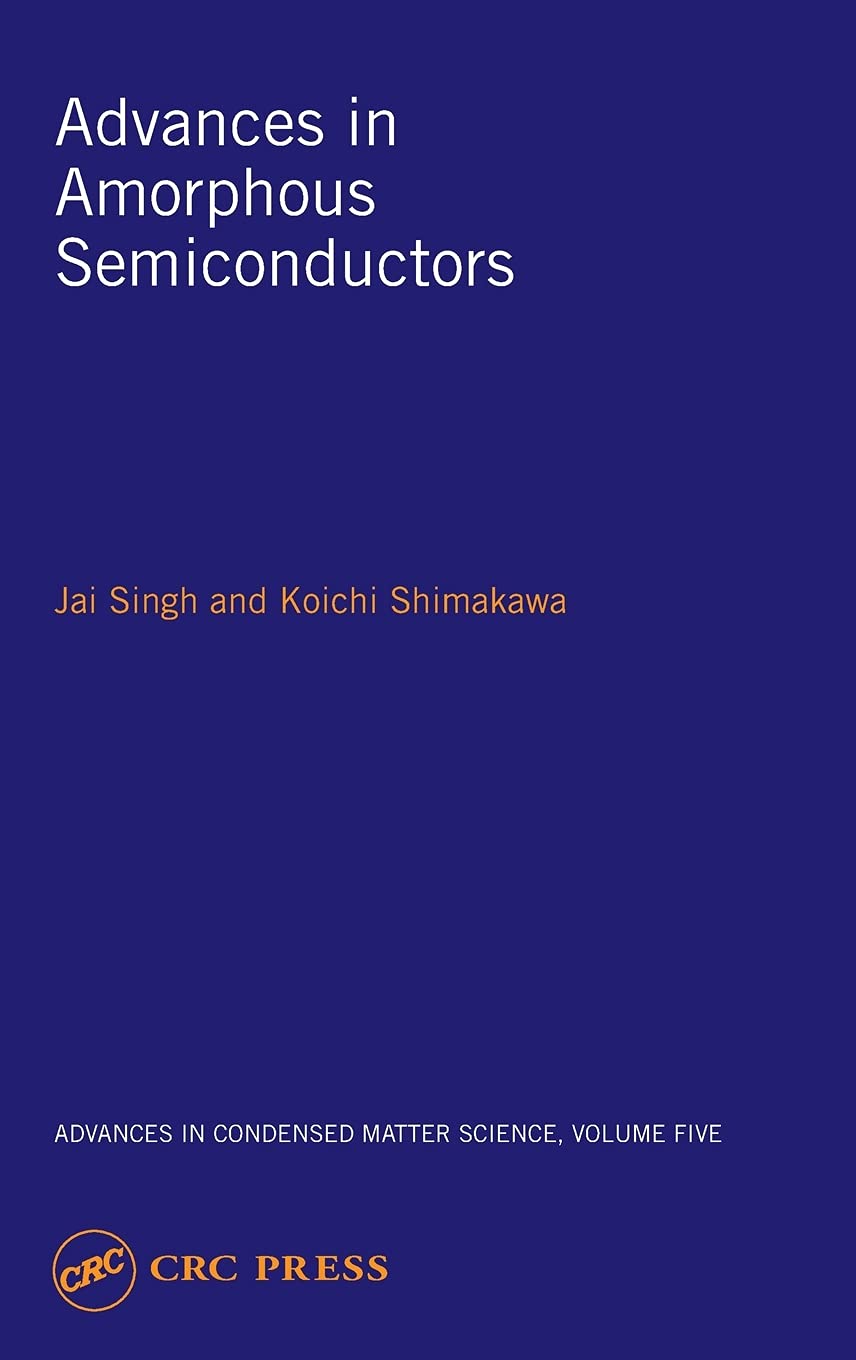 Advances in Amorphous Semiconductors (Advances in Condensed Matter Science),Used