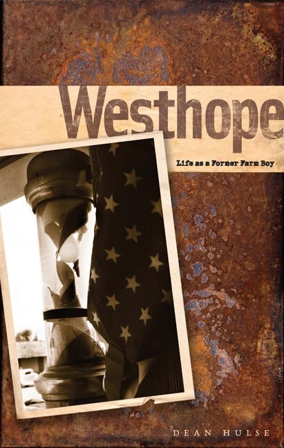 Westhope: Life as a Former Farm Boy,New