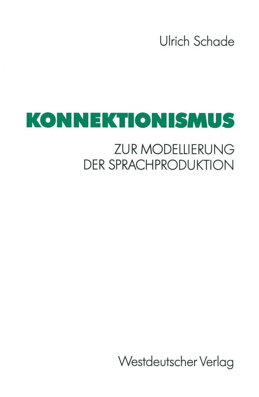 Konnektionismus: Zur Modellierung der Sprachproduktion (Psycholinguistische Studien) (German Edition),Used