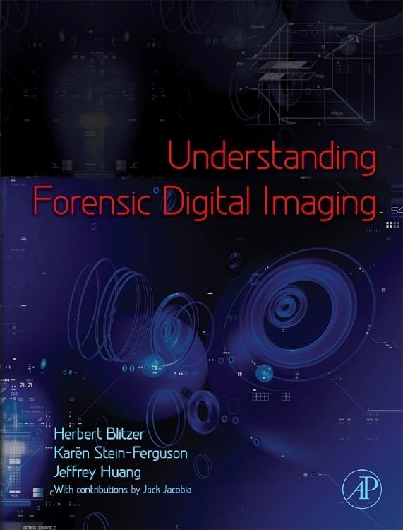 Understanding Forensic Digital Imaging,Used