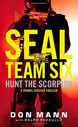 SEAL Team Six: Hunt the Scorpion (A Thomas Crocker Thriller, 2),Used