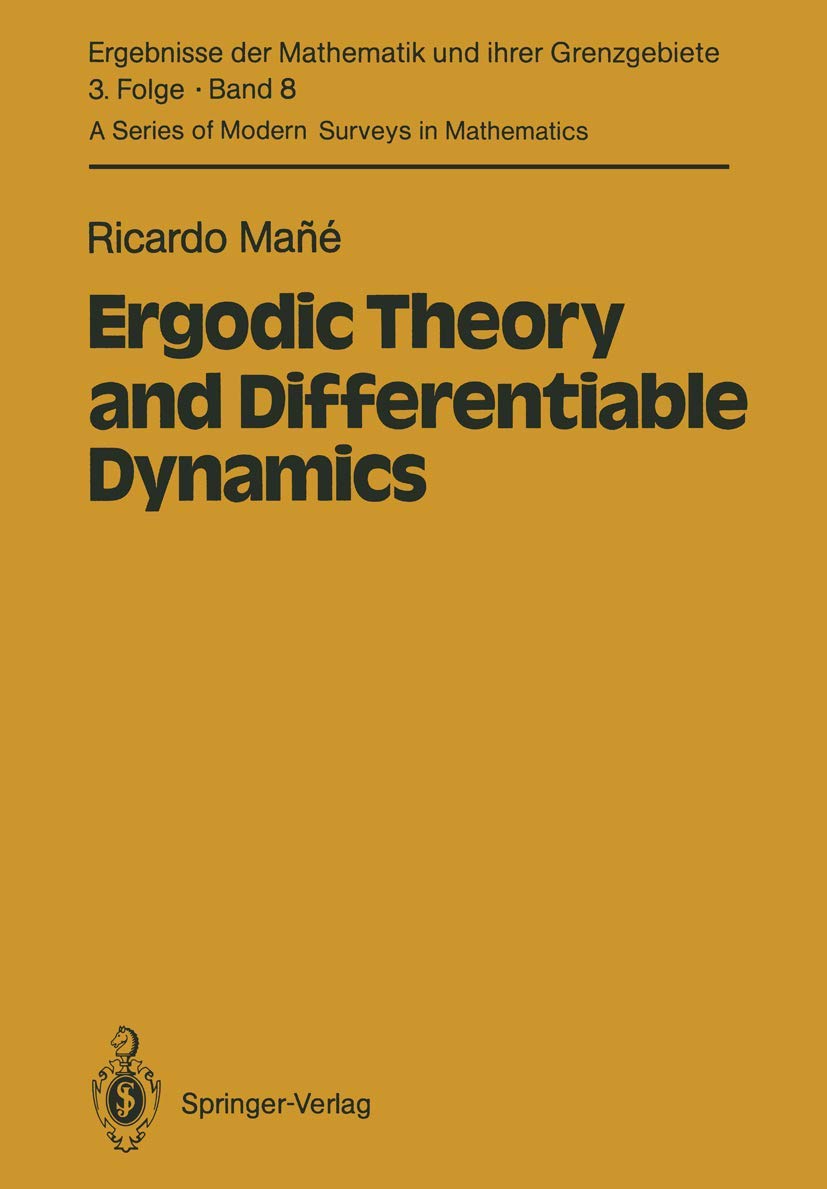Ergodic Theory and Differentiable Dynamics (Ergebnisse der Mathematik und ihrer Grenzgebiete. 3. Folge / A Series of Modern Surv,Used