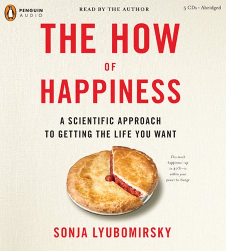 The How Of Happiness: A Scientific Approach To Getting The Life You Want,Used