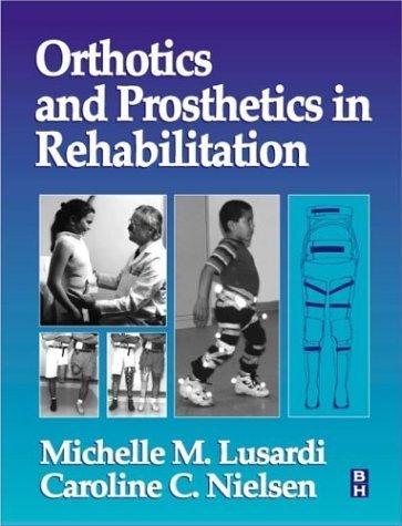 Orthotics & Prosthetics in Rehabilitation,New