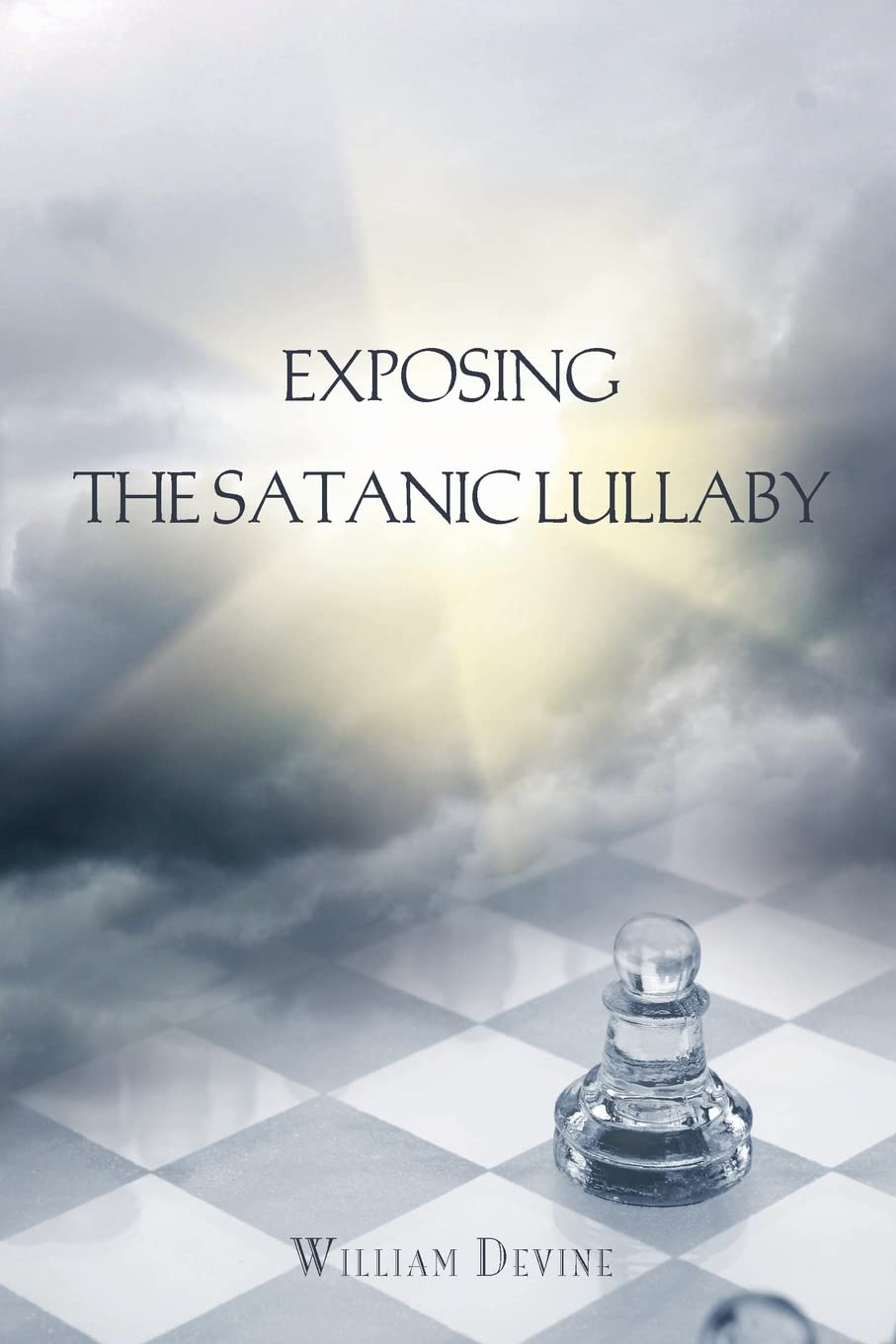 Exposing The Satanic Lullaby,New