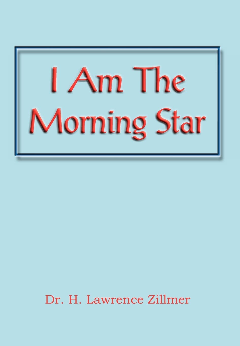 I Am The Morning Star,New