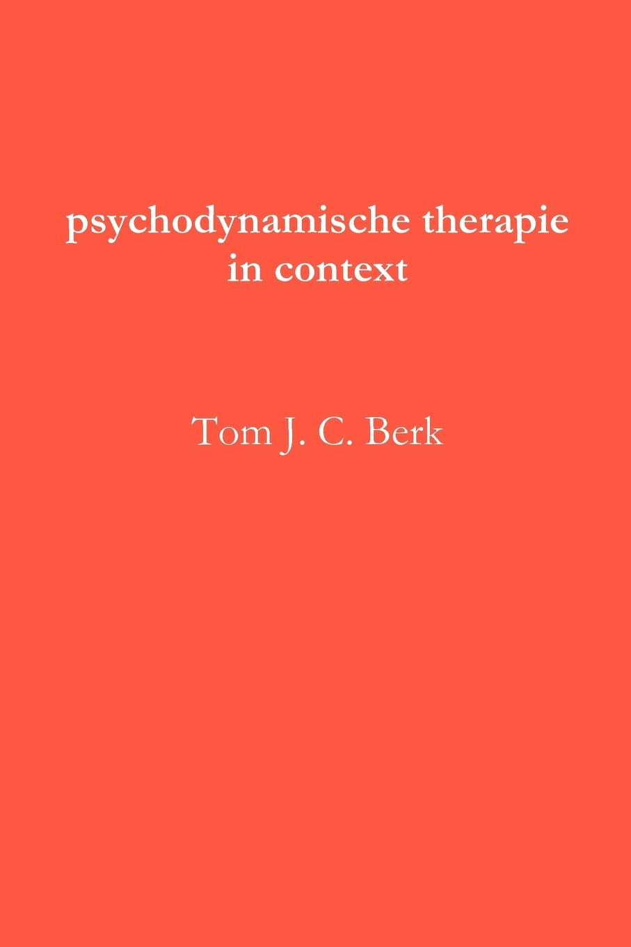 Psychodynamische Therapie In Context (Dutch Edition),Used