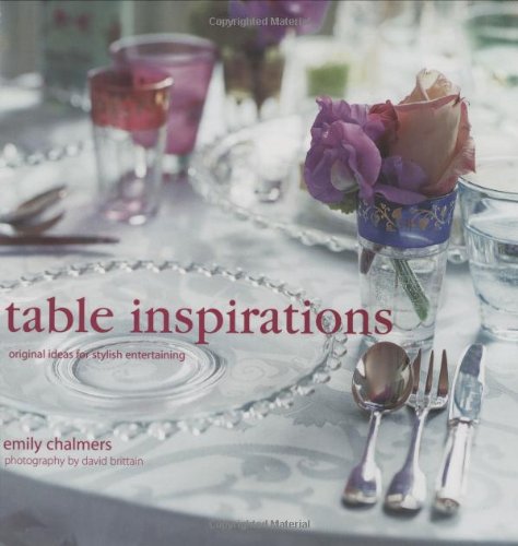 Table Inspirations: Originals Ideas for Stylish Entertaining,Used