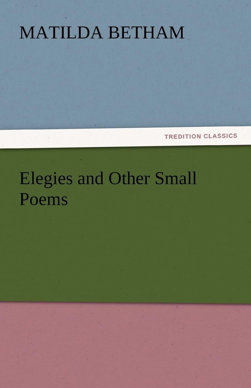 Elegies and Other Small Poems,Used