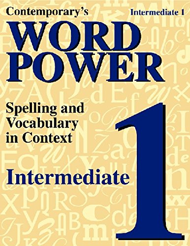 Contemporary's Word Power: Intermediate 1 : Spelling and Vocabulary in Context,New