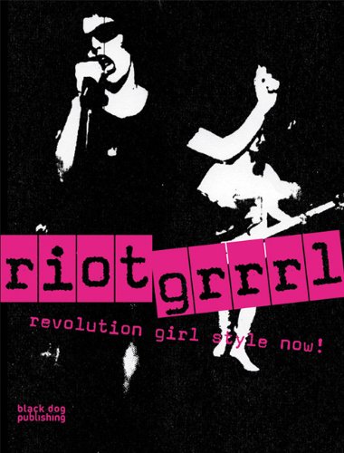 Riot Grrrl: Revolution Girl Style Now!,Used