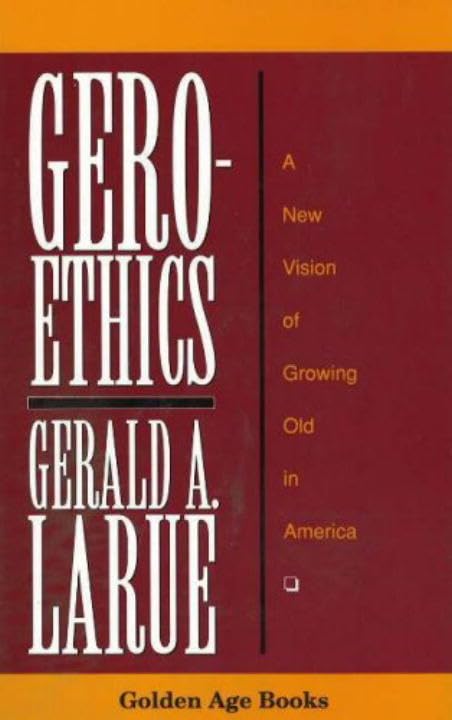Geroethics (Golden Age Books),Used