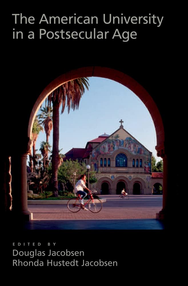 The American University In A Postsecular Age,New