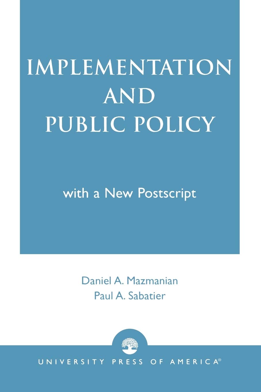 Implementation and Public Policy,New