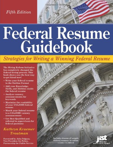 Federal Resume Guidebook: Strategies for Writing a Winning Federal Resume (Federal Resume Guidebook: Write a Winning Federal Res,Used
