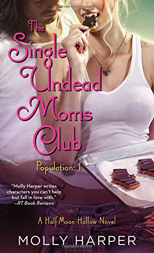 The Single Undead Moms Club (11) (HalfMoon Hollow Series),Used