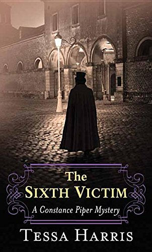 The Sixth Victim (Constance Piper Mystery),Used