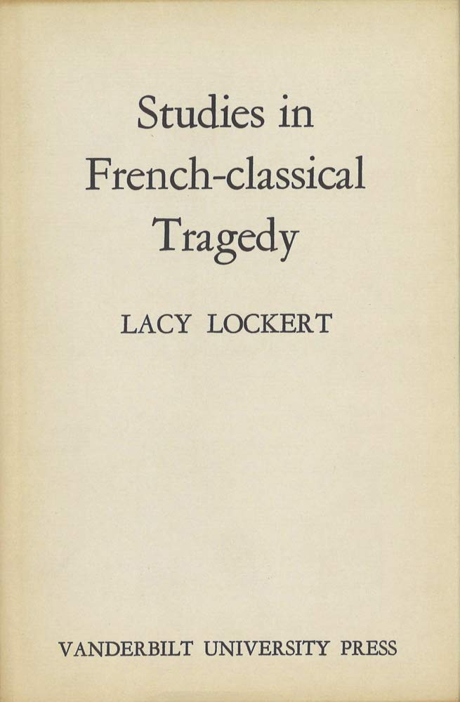 Studies In Frenchclassical Tragedy,Used
