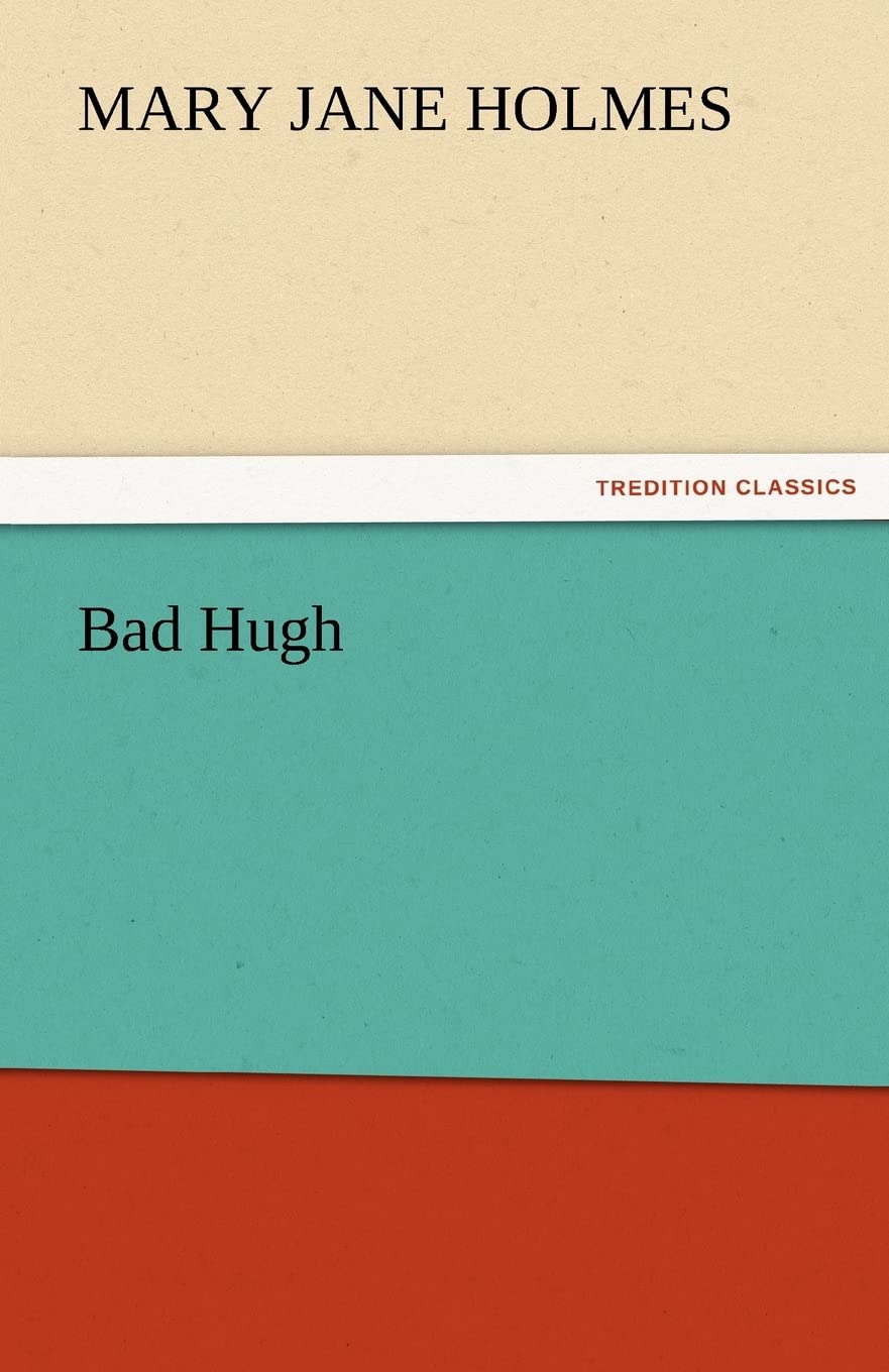 Bad Hugh,Used