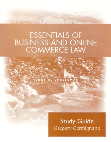 Essentials of Business and Online Commerce Law: Student Study Guide,New